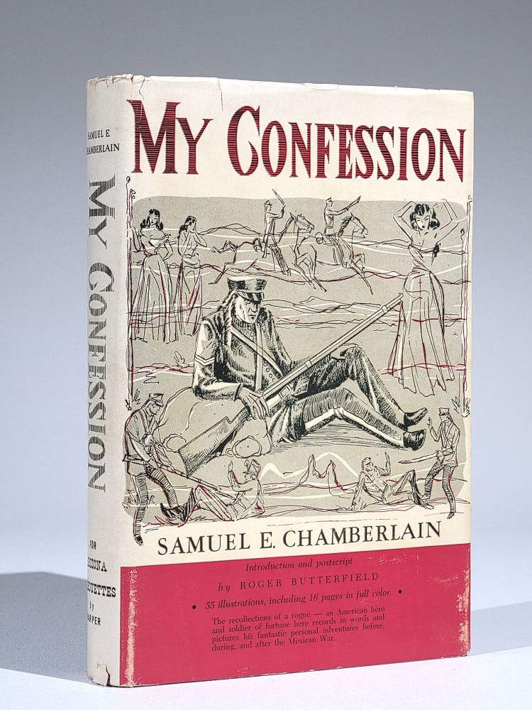 Item #747 My Confession: The Recollections of a Rogue (Limited edition). Samuel E. Chamberlain.