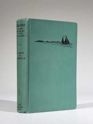 Item #751 Cruises, Mainly in the Bay of the Chesapeake. Robert Barrie, George Barrie Jr