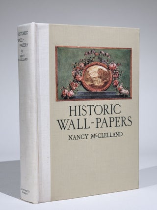 Historic Wall-Papers, from Their Inception to the Introduction of Machinery