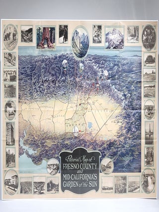 Pictorial Map of Fresno County and Mid-California's Garden of the Sun