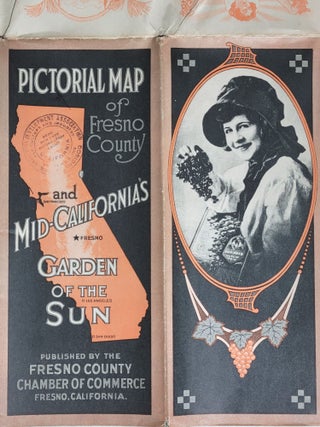 Pictorial Map of Fresno County and Mid-California's Garden of the Sun