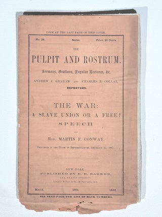 Item #786 The War: A Slave Union or a Free? Speech of Hon. Martin F. Conway, Delivered in the...