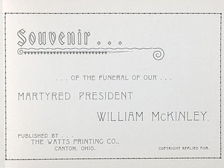 Souvenir of the Funeral of Our Martyred President William McKinley
