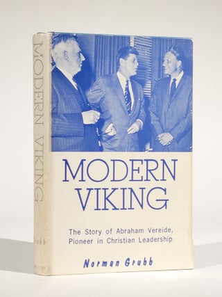 Item #802 Modern Viking: The Story of Abraham Vereide, Pioneer in Christian Leadership (Signed)....
