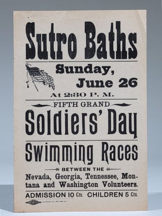 Item #805 Sutro Baths. Sunday, June 26 at 2:30 P.M. Fifth Grand Soldier's Day Swimming Races. San...