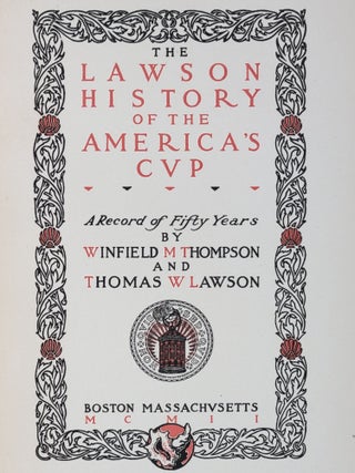 The Lawson History of the America's Cup: A Record of Fifty Years