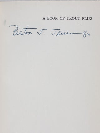 A Book of Trout Flies: Containing a List of the Most Important American Stream Insects and Their Imitations (Signed by Jennings)
