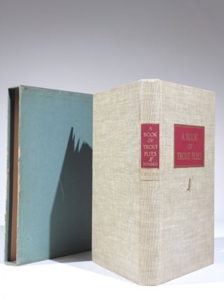 A Book of Trout Flies: Containing a List of the Most Important American Stream Insects and Their Imitations (Signed by Jennings)