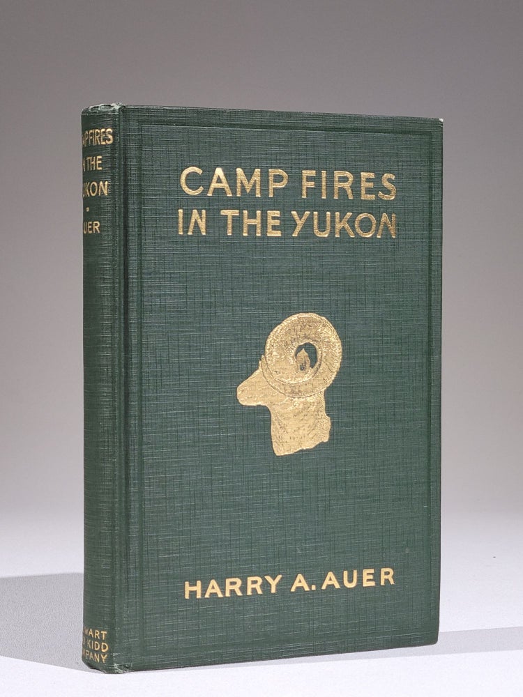 Item #832 Camp Fires in the Yukon. Harry Auer, nton.