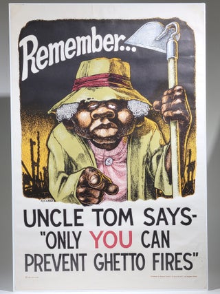 Item #843 Remember...Uncle Tom Says- "Only You Can Prevent Ghetto Fires" Ron Cobb