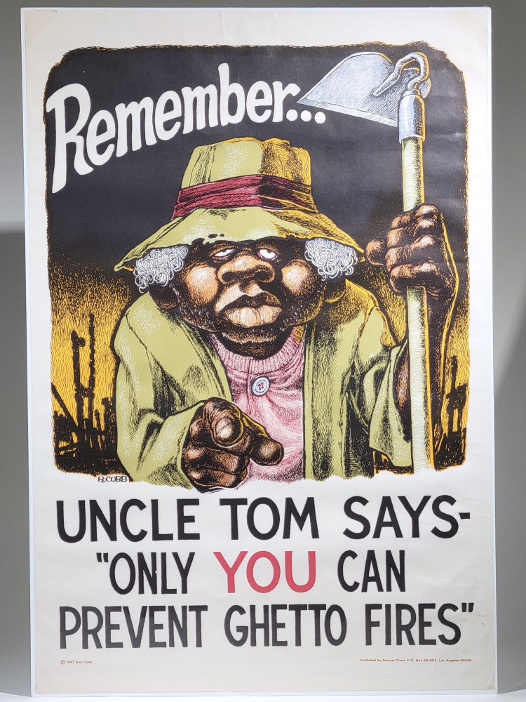 Item #843 Remember...Uncle Tom Says- "Only You Can Prevent Ghetto Fires" Ron Cobb.