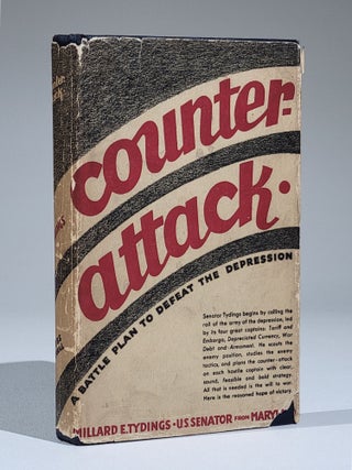 Item #874 Counter-Attack: A Battle Plan to Defeat the Depression (Signed). Millard Tydings, velyn