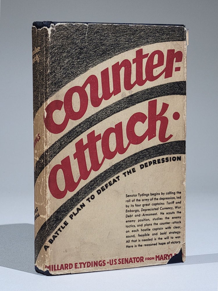 Item #874 Counter-Attack: A Battle Plan to Defeat the Depression (Signed). Millard Tydings, velyn.