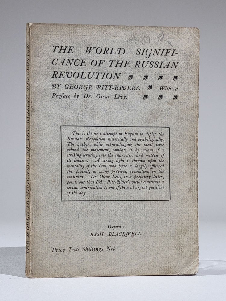 Item #877 The World Significance of the Russian Revolution. George Pitt-Rivers.