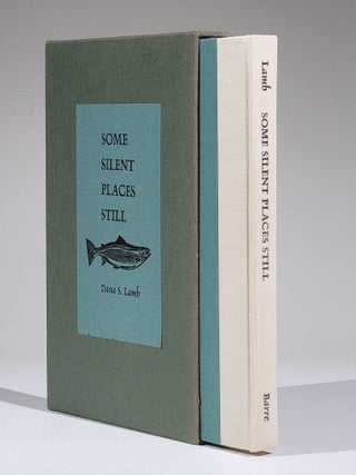 Item #880 Some Silent Places Still. Dana Lamb, torrs
