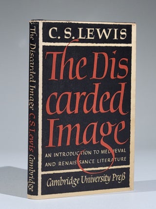 Item #882 The Discarded Image: An Introduction to Medieval and Renaissance Literature. Lewis,...