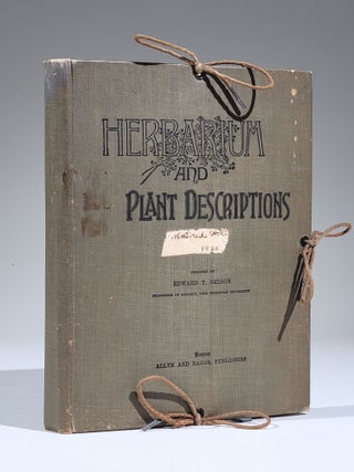 Item #888 Herbarium and Plant Descriptions. Edward T. Nelson, designer
