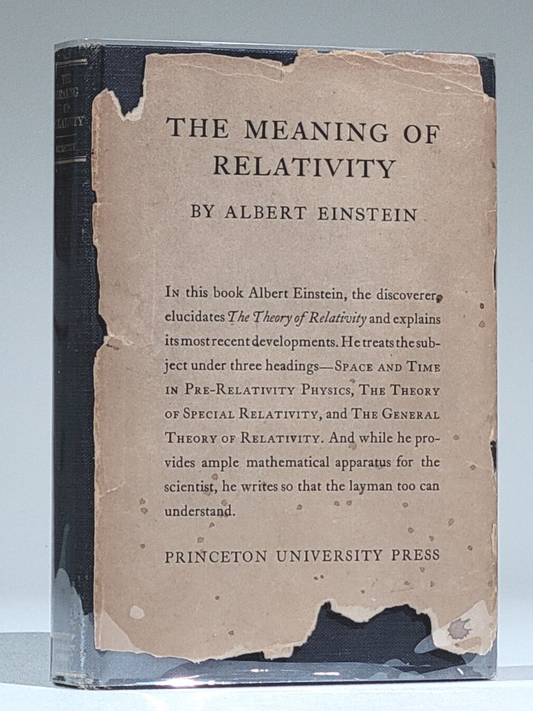 Item #899 The Meaning of Relativity: Four Lectures Delivered at Princeton University, May, 1921. Albert Einstein.