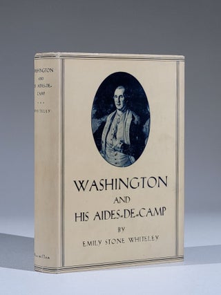 Item #915 Washington and His Aides-de-Camp. Emily Stone Whiteley