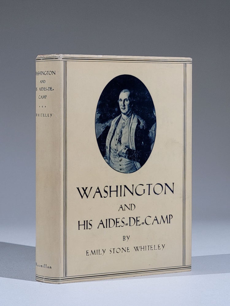 Item #915 Washington and His Aides-de-Camp. Emily Stone Whiteley.