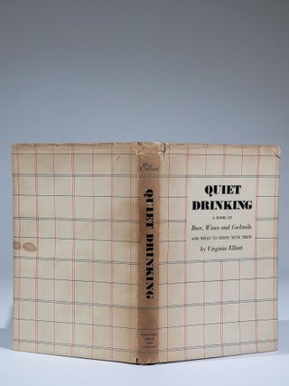 Quiet Drinking: A Book of Beer, Wines & Cocktails and What to Serve with Them
