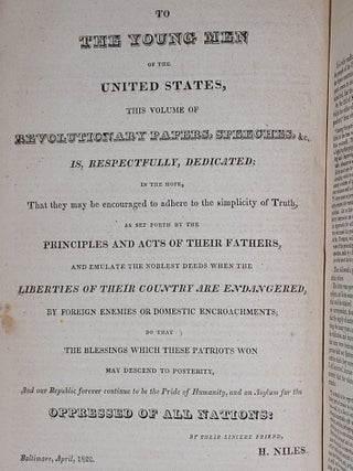 Principles and Acts of the Revolution in America: Or, an Attempt to Collect and Preserve Some of the Speeches, Orations, and Proceedings, with Sketches and Remarks on Men and Things, and Other Fugitive or Neglected Pieces...