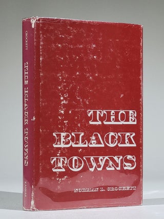 Item #933 The Black Towns. Norman L. Crockett