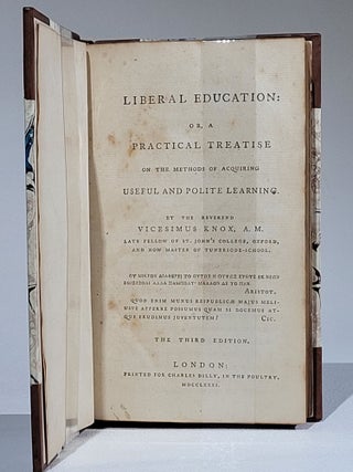 Liberal Education: Or, A Practical Treatise on the Methods of Acquiring Useful and Polite Learning