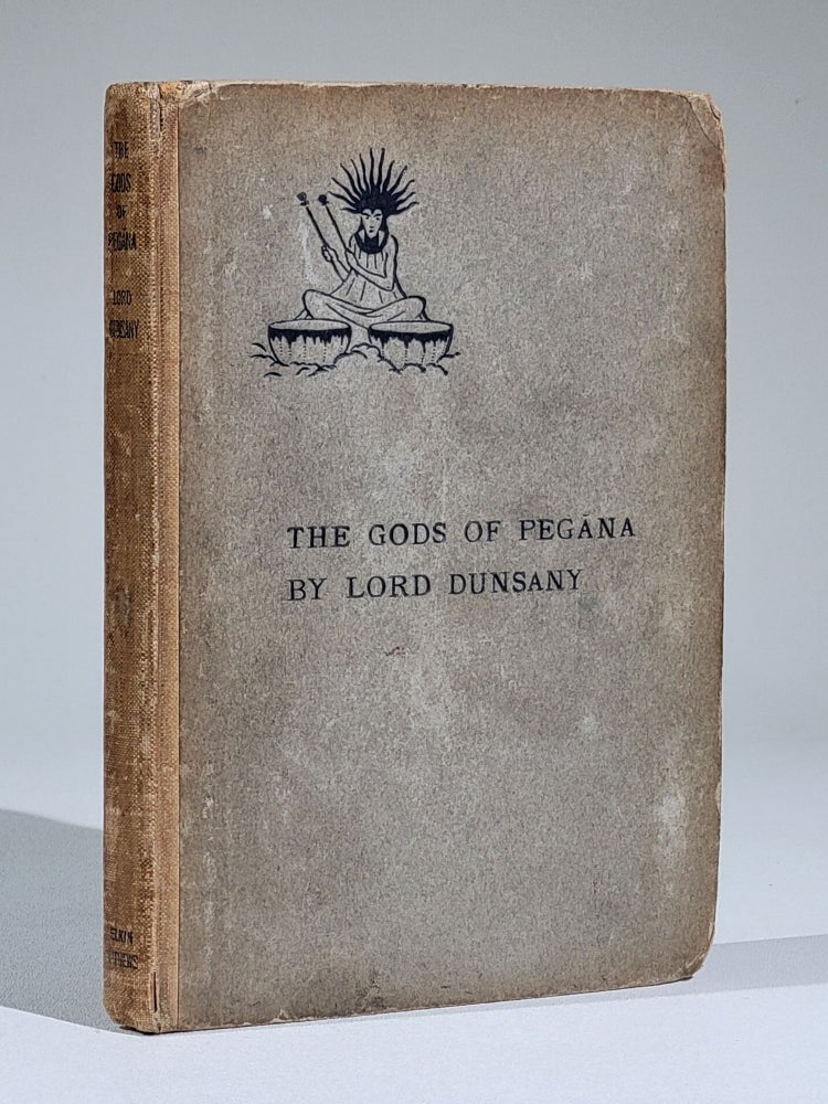 Item #998 The Gods of Pegāna (Signed). Lord Dunsany, Edward John Moreton Drax Plunkett.