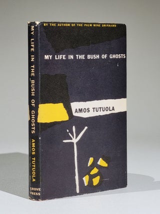 Item #999 My Life in the Bush of Ghosts. Amos Tutuola